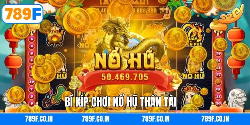 Kinh nghiệm giành thắng lớn khi săn cá thần tài 789F