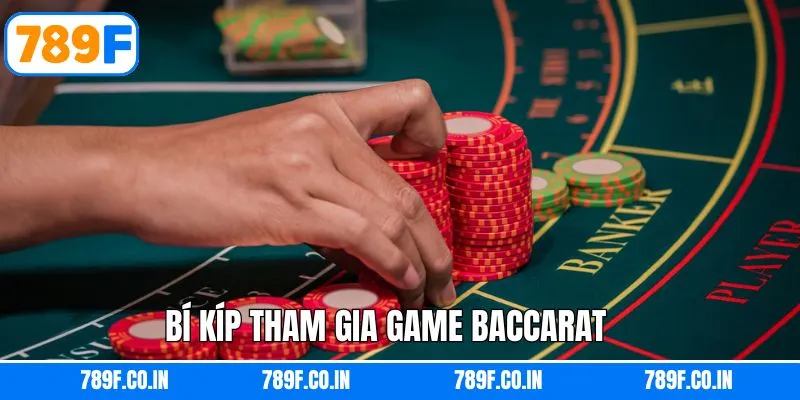 Chia sẻ kinh nghiệm chơi Baccarat thắng lớn cho newbie