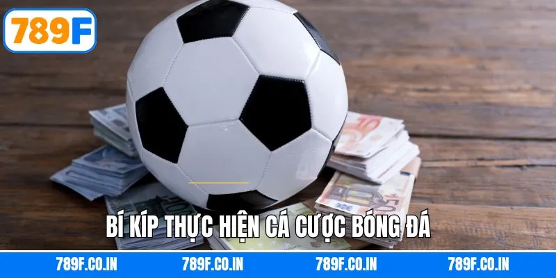 Bật mí bí quyết chinh phục, nắm chắc cơ hội thắng lớn