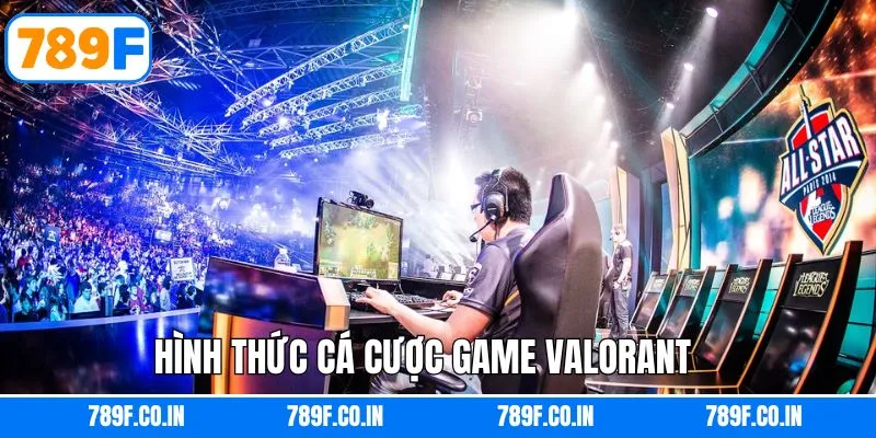 Các loại kèo cược Valorant hấp dẫn nên biết 