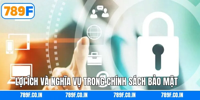 Quyền lợi cũng như trách nhiệm trong chính sách an ninh