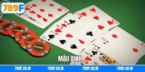 Mậu Binh 789F - Phá Vỡ Giới Hạn, Chinh Phục Đỉnh Cao