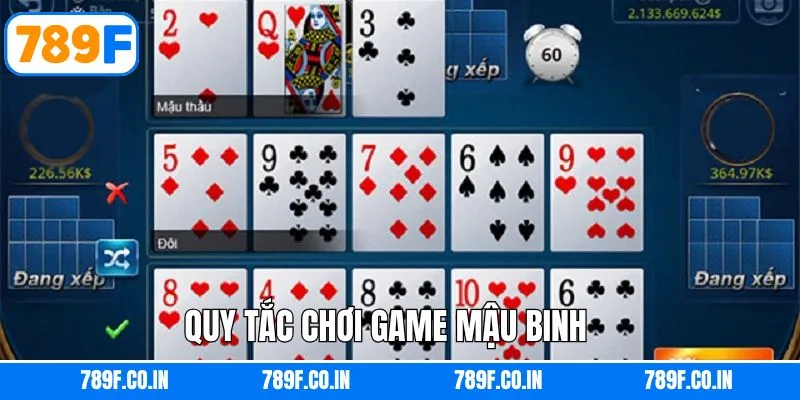 Tìm hiểu quy tắc chơi Mậu Binh chuẩn nhất 