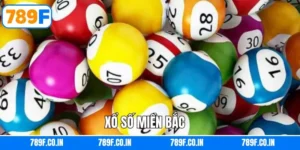 Xổ Số Miền Bắc - Trải Nghiệm Cá Cược Đỉnh Cao Tại 789F