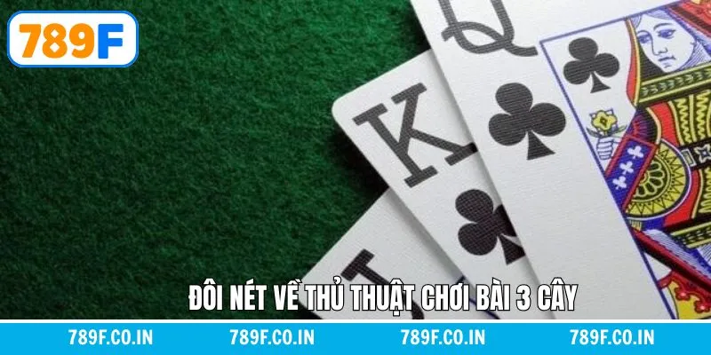 Nét chính về thủ thuật chinh phục game 3 cây